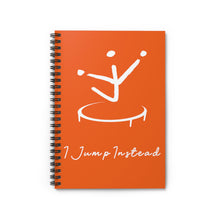 Load image into Gallery viewer, I Jump Instead Spiral Notebook - Juicy Orange w/ White Logo
