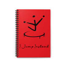 Load image into Gallery viewer, I Jump Instead Spiral Notebook - Showstopper Red w/ Black Logo
