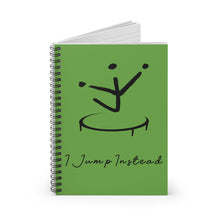 Load image into Gallery viewer, I Jump Instead Spiral Notebook - Earthy Green w/ Black Logo
