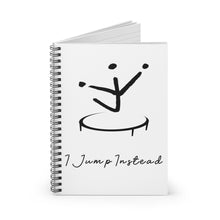 Load image into Gallery viewer, I Jump Instead Spiral Notebook - White w/ Black Logo
