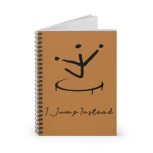 Load image into Gallery viewer, I Jump Instead Spiral Notebook - Toffee w/ Black Logo
