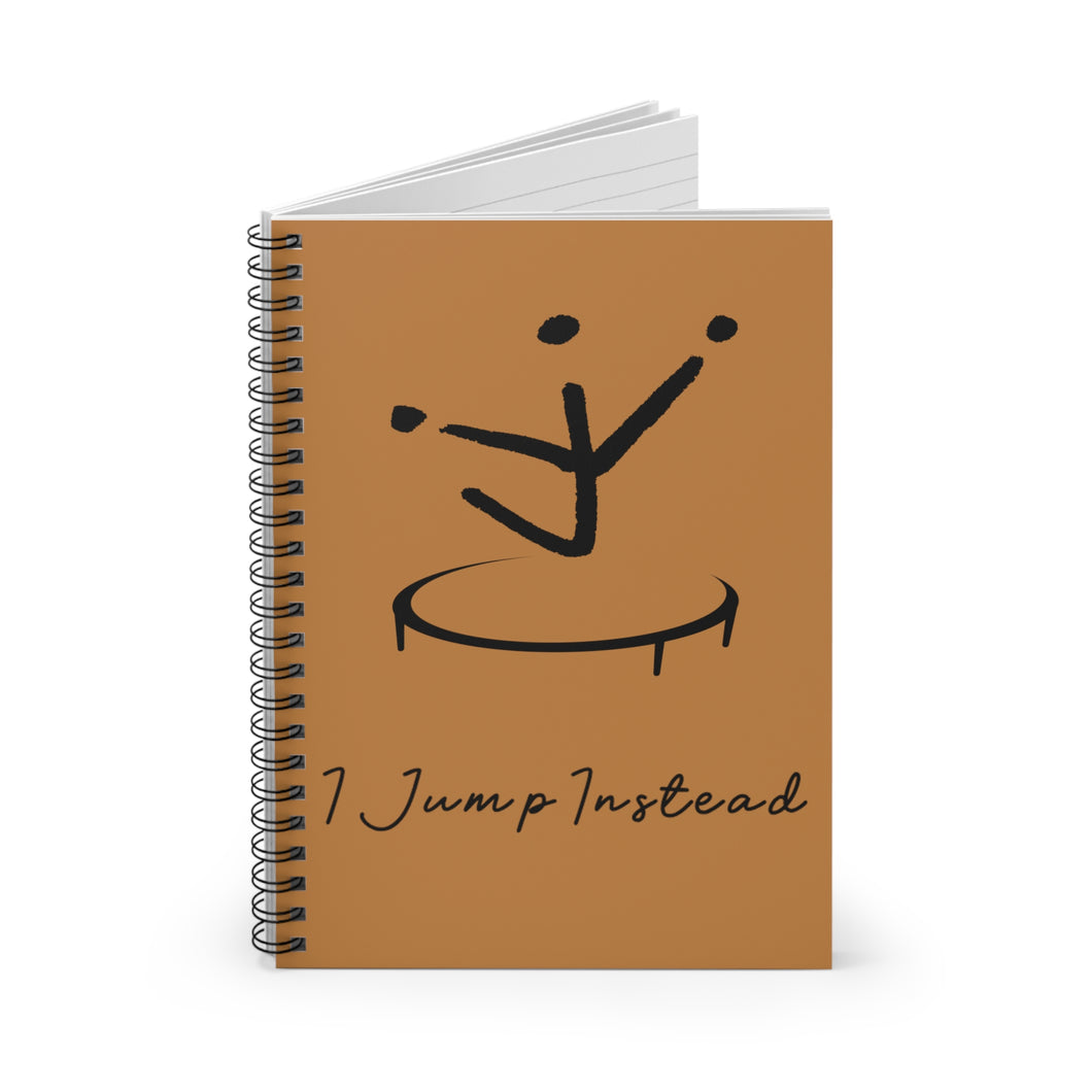 I Jump Instead Spiral Notebook - Toffee w/ Black Logo