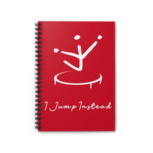 Load image into Gallery viewer, I Jump Instead Spiral Notebook - Crimson Red w/ White Logo
