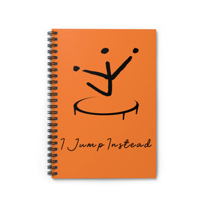 I Jump Instead Spiral Notebook - Tangerine Orange w/ Black Logo